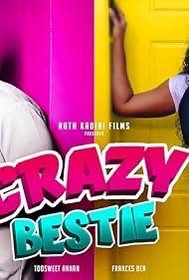 Crazy Bestie