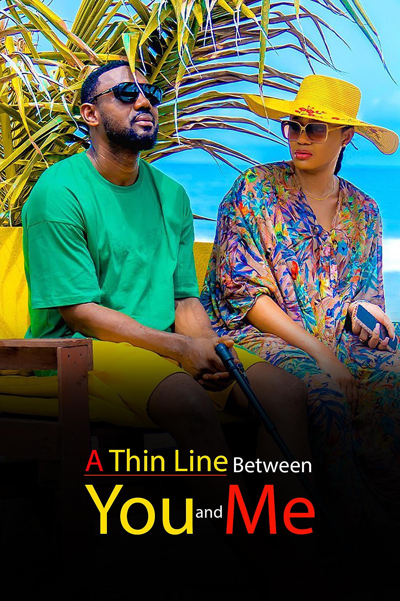 A Thin Line Between You And Me