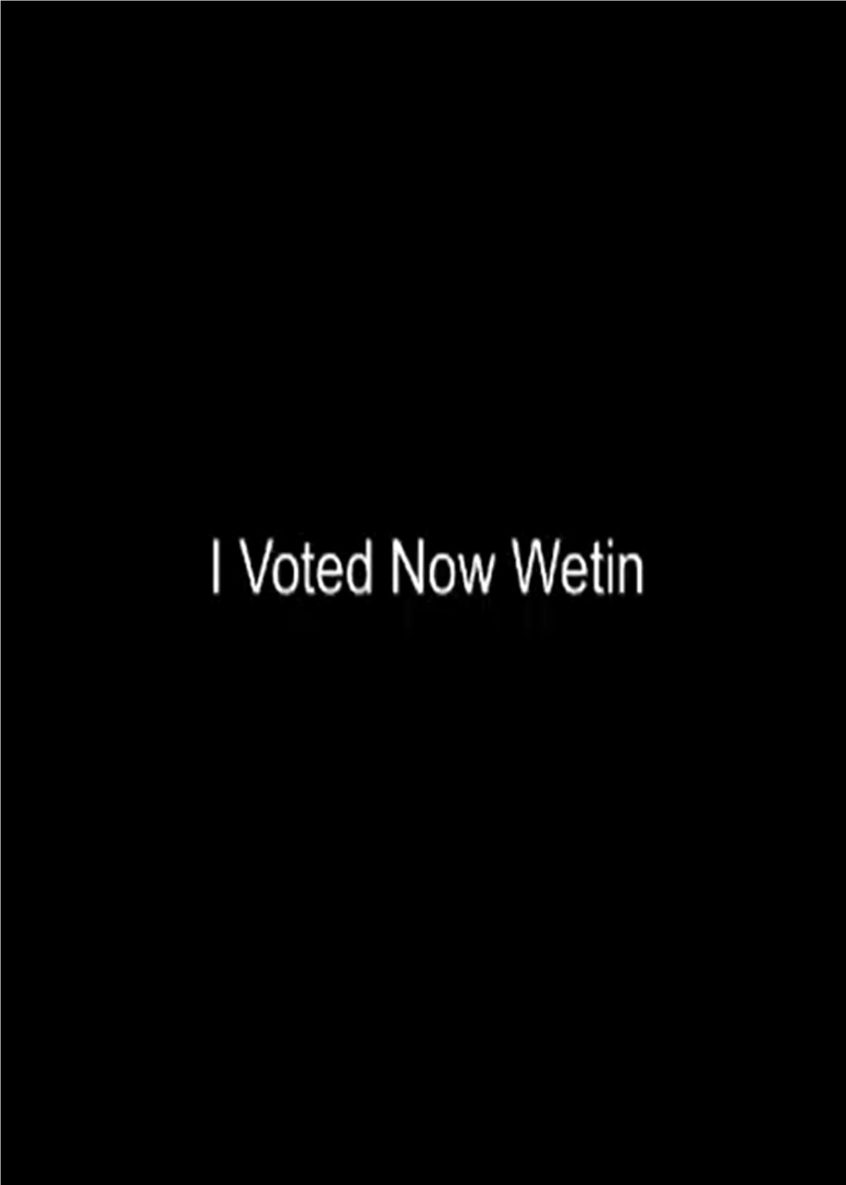 I Voted Now Wetin