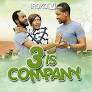 3 Is Company