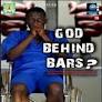 God Behind Bars